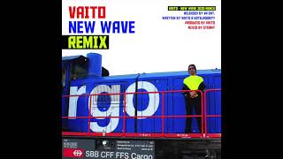 VAITO - NEW WAVE (REMIX)