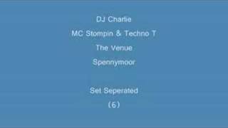 (6) DJ Charlie & MC Stompin & Techno T- Set Seperated