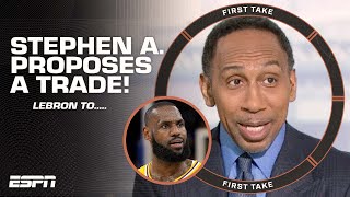 Stephen A. proposes a trade to the Knicks 👀 'LEBRON JAMES WHAT'S UP?!' | First Take