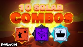 Top 10 Solar Combos | Elemental Battlegrounds