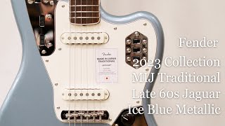 White Guitars - Fender / 2023 Collection MIJ Traditional Late 60s Jaguar - Ice Blue Metallic