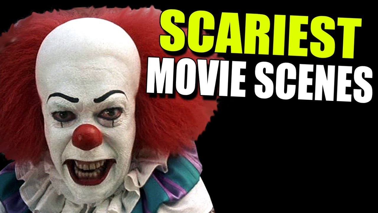 Scariest Movie Scenes Youtube