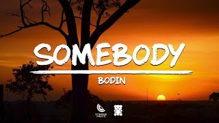 Bodin - Somebody