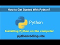 Tutorial 001: Python Programming: Installing Python on the computer