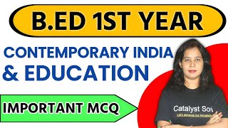 Mcqs on Contemporary india and Education | Contemporary india and education mcq | Catalyst soni