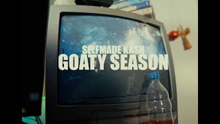 Selfmade Kash - Goaty Season 🐐