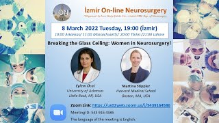 İON 214. Lecture, Stippler, Öcal: Breaking the Glass Ceiling; Women in Neurosurgery 08.03.2022