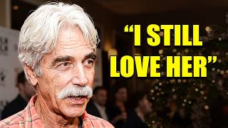 "She Was The Love Of My Life" At 81, Sam Elliott Confesses The Rumor Of Decades