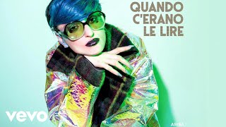 Arisa - Quando c'erano le lire (audio)