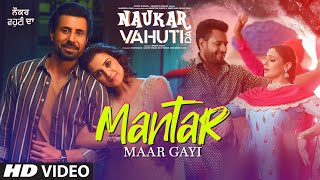 Mantar Maar Gayi Song | Ranjit Bawa | Mannat Noor | Rohit Kumar | Binnu Dhillon | Kulraj Randhawa