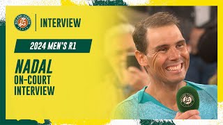 Nadal Round 1 on-court interview | Roland-Garros 2024