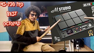 M STUDIO | MS-P30 Pro Octopad | DEMO BY PAVAN| BEST OCTOPAD| BEST TONES|