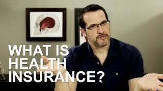 What is Health Insurance, and Why Do You Need It?: Health Care Triage #2