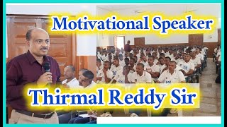 Motivational Speaker Thirmal Reddy sir || 27.02.2024 ||