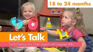 Let's talk: 18 to 24 Months