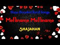 melliname melliname shajahan bass boosted audio song use headphones 🎧 for better experience.