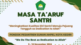 Masa Ta'aruf Santri (MATAS) PP. Sunan Ampel Kota Kediri 2024 || part 1