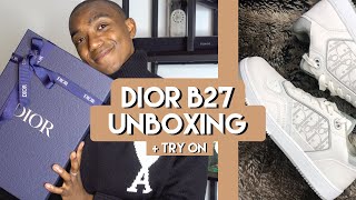 UNBOXING THE DIOR B27 + Try On | The Layman's Air Dior 👟