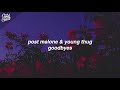 Post Malone - Goodbyes (Lyrics) feat Young Thug