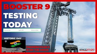 Starship Booster 9 Testing Today | India's Chandrayaan-3 Makes Historic Moon Landing | SpaceX Update