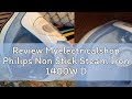 Review Myelectricalshop Philips Non Stick Steam Iron 1400W DST1010/20 DST1010