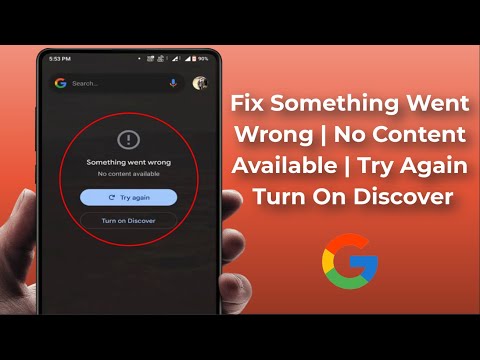 How to Fix Google Discover Feed Error Something Went Wrong no Content Available on Android Device