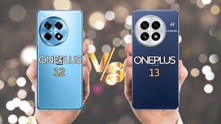 OnePlus 12 vs OnePlus 13