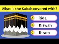 Islamic General Knowledge Quiz || 50 Questions || Can you Answer All?