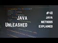 #40 Java Methods Explained