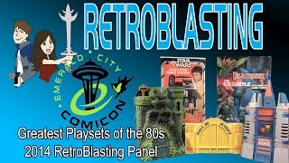 Emerald City Comic Con 2014 Playsets of the 80s Panel RetroBlasting