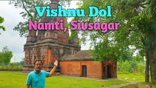 Bishnu Dol, Namti | Sivsagar || Assam # Part-I ||deba's vlog||