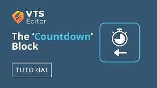 VTS Editor Tutorial - The 'Countdown' Block