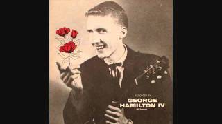 George Hamilton IV - A Rose and a Baby Ruth (1956)