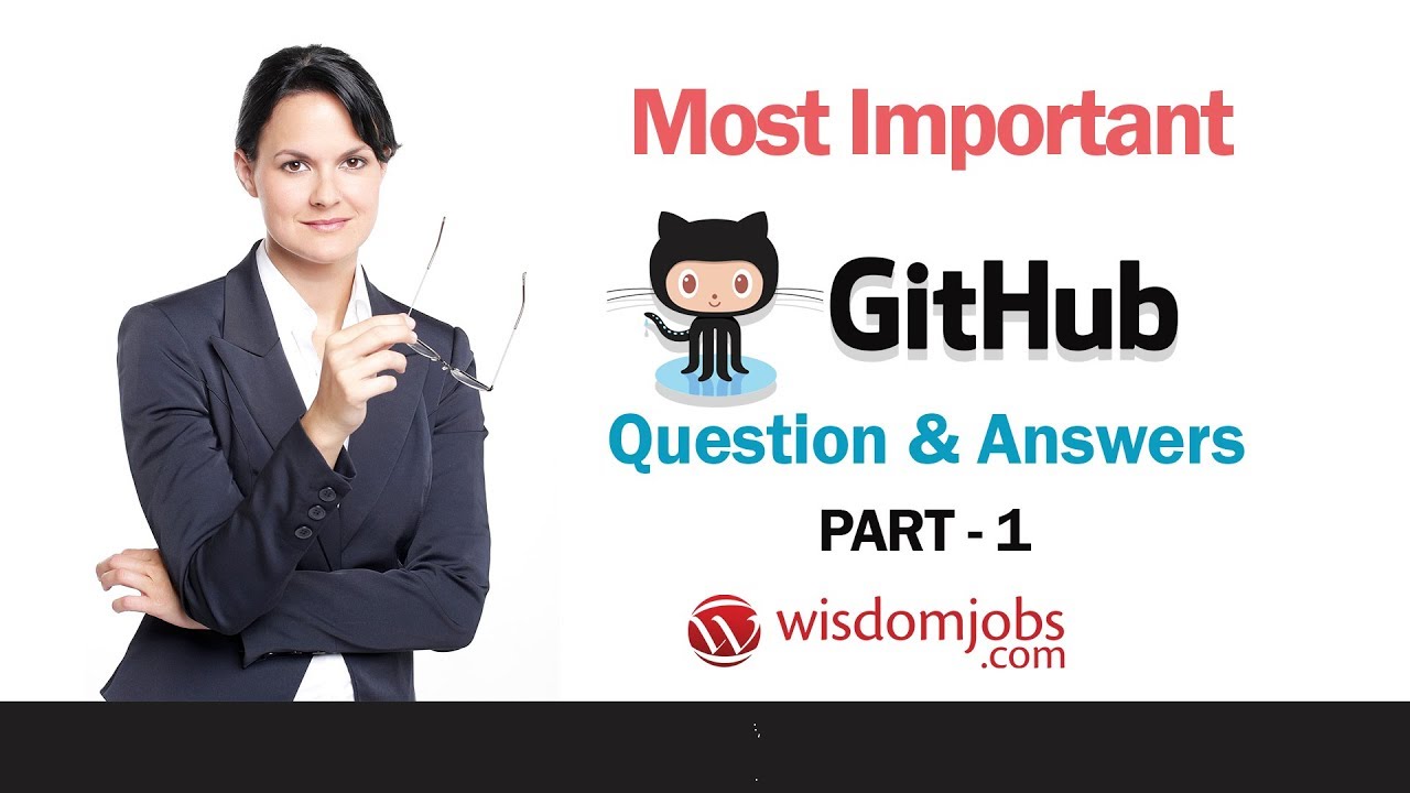 TOP 15 GitHub Interview Questions And Answers 2019 Part-1 | Wisdom Jobs ...