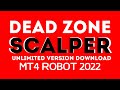 Dead Zone Scalper EA - Back-TEST & Unlimited Version Download