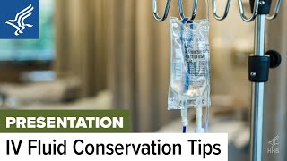 HHS Informational Briefing on IV Fluid Conservation Best Practices | October 28, 2024