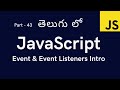 43. Events & Event Listeners introduction || JavaScript Tutorial for Beginners in Telugu