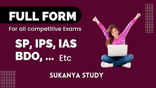 Full Form जाने चुटकी में ||Sukanya study