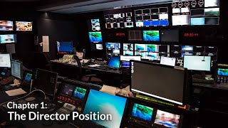 The Director Position (Control Room Basics Chapter 1)