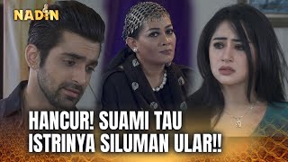 NYESEK!! Sikap Ishaan Langsung Berubah Ke Nadin.. | Nadin ANTV Eps 7 (FULL)