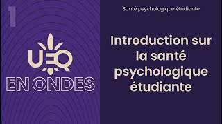 Introduction sur la santé psychologique étudiante