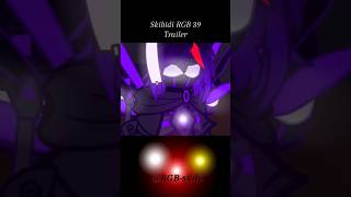 Skibidi RGB 39 trailer #skibiditoilet #gacha #skibiditoilet #gachalife #gacha