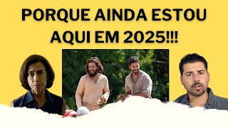 AS RAZÕES PORQUE AINDA ESTOU AQUI EM 2025