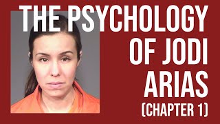 The Psychology of Jodi Arias - (Chapter 1)