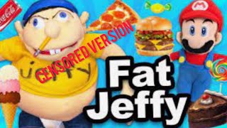 SML Movie: Fat Jeffy (CENSORED VERSION)