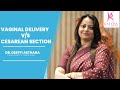 C-Section vs Vaginal Birth Delivery : Normal Delivery vs Cesarean Section | Dr. Deepti Asthana