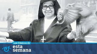 #Clásicos | Vida y obra de Sor María Romero