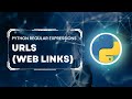 Python Regular Expressions Tutorial: URLs (Links)