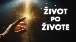 Existuje život po životě? Lidé se z klinické smrti vracejí jiní, říká psycholog