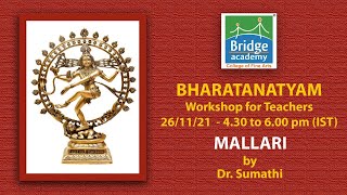 Mallari | Bharathanatyam Online Teachers Workshop by Dr.Sumathi | Bridge Academy